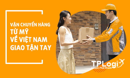 Vận chuyển hàng từ Mỹ về Việt Nam