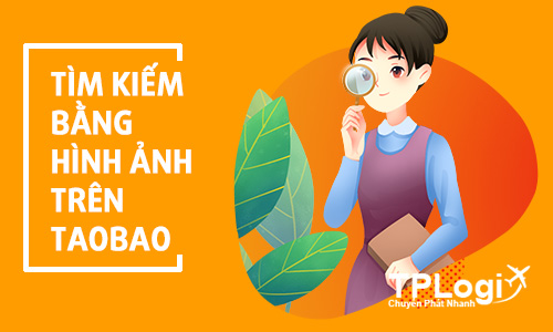 Cách tìm kiếm bằng hình ảnh trên Taobao cho ra sản phẩm chính xác