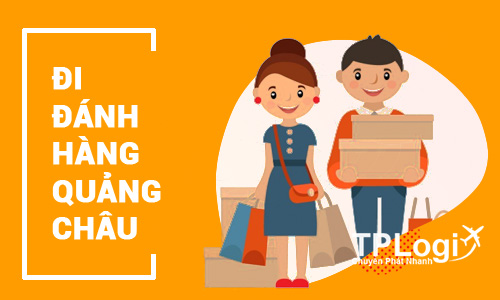 Hướng dẫn đánh hàng Quảng Châu Trung Quốc trực tiếp